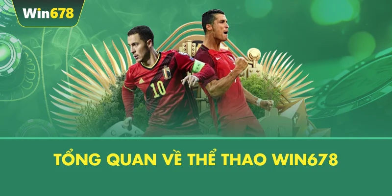 Tổng Quan Về Thể Thao WIN678